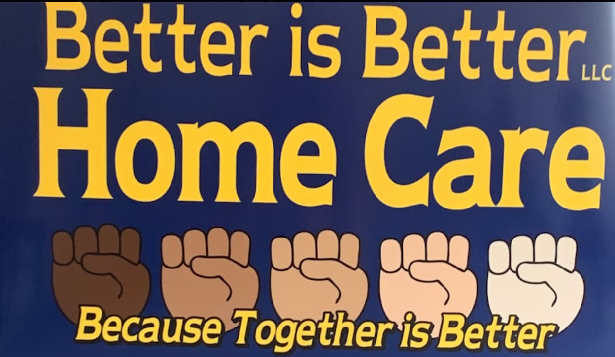 Better is Better LLC Home Care Greensburg Pa