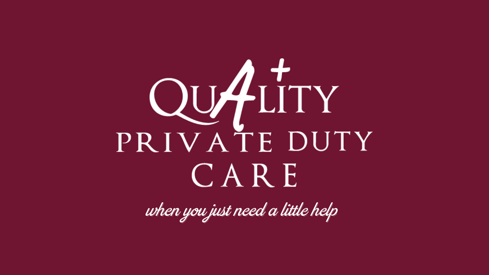 Quality Private Duty Care