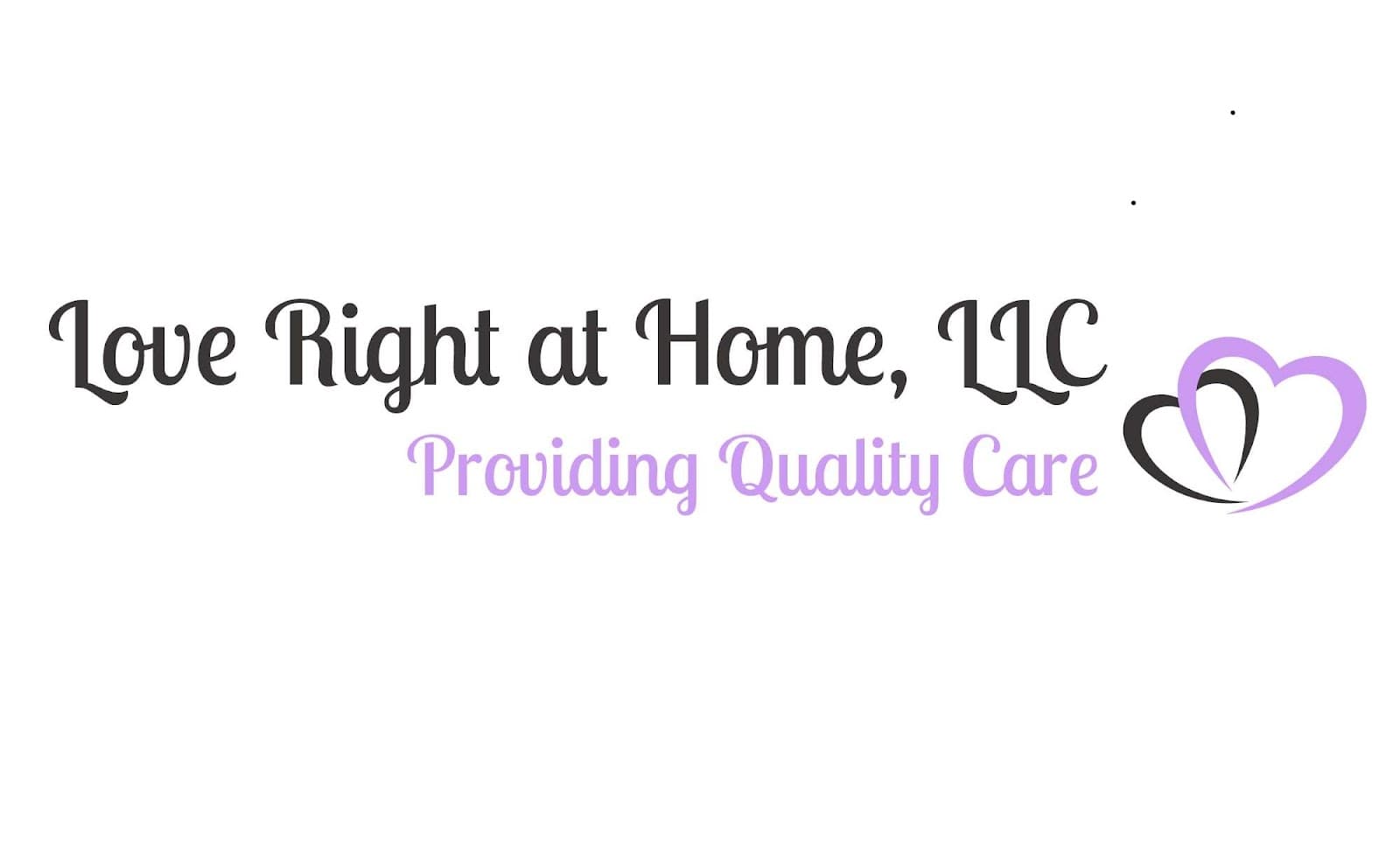 Love Right at Home,LLC