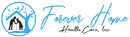 Forever Home Health Care Inc logo